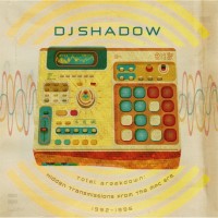 Purchase DJ Shadow - Total Breakdown: Hidden Transmissions From The Mpc Era, 1992-1996