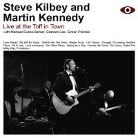 Purchase Steve Kilbey & Martin Kennedy - Live At The Toff (With Martin Kennedy)