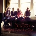 Buy Big Star - Nothing Can Hurt Me Mp3 Download