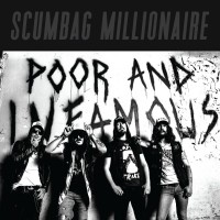 Purchase Scumbag Millionaire - Poor And Infamous