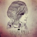 Buy SayWeCanFly - Anything But Beautiful Mp3 Download