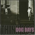 Buy Think Dog - Dog Days (Reissued 2007) Mp3 Download