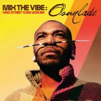 Purchase VA - Mix The Vibe (King Street Goes Yoruba By Osunlade)