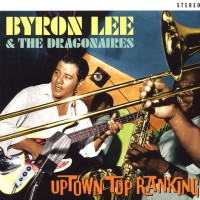 Purchase Byron Lee & The Dragonaires - Uptown Top Ranking