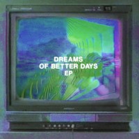 Purchase Computer Magic - Dreams Of Better Days (EP)