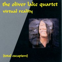 Purchase Oliver Lake - Virtual Reality (Total Escapism)