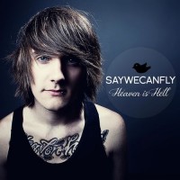 Purchase SayWeCanFly - Heaven Is Hell (EP)