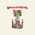 Buy Bowerbirds - Becalmyounglovers Mp3 Download