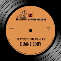 Purchase Duane Eddy - Playlist: The Best Of Duane Eddy
