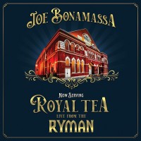 Purchase Joe Bonamassa - Now Serving: Royal Tea: Live From The Ryman