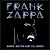 Buy Frank Zappa - Zappa '88: The Last U.S. Show CD1 Mp3 Download