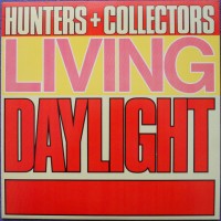Purchase Hunters & Collectors - Living Daylight (EP)