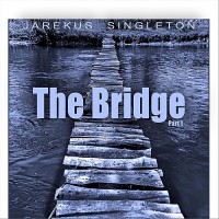 Purchase Jarekus Singleton - The Bridge, Pt. 1
