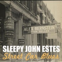 Purchase SLEEPY JOHN ESTES - Street Car Blues