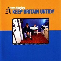 Purchase Tom Hingley - Keep Britain Untidy