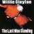 Buy Willie Clayton - The Last Man Standing Mp3 Download