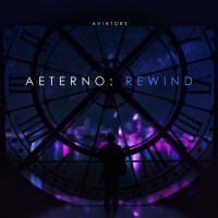 Purchase Aviators - Aeterno: Rewind (EP)