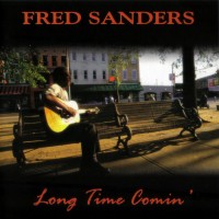 Purchase Fred Sanders - Long Time Comin