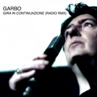 Purchase Garbo - Gira In Continuazione (Radio Remix) (EP)
