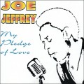 Buy Joe Jeffrey - My Pledge Of Love (Vinyl) Mp3 Download