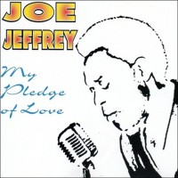 Purchase Joe Jeffrey - My Pledge Of Love (Vinyl)