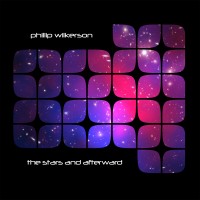 Purchase Phillip Wilkerson - The Stars And Afterward