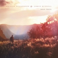 Purchase Phillip Wilkerson - Vague Traces (With Chris Russell)