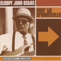 Purchase SLEEPY JOHN ESTES - Goin' To Brownsville