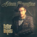Buy Adam Douglas - Better Angels Mp3 Download