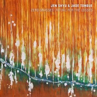 Purchase Jen Shyu - Zero Grasses: Ritual For The Losses