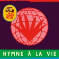 Buy Pat Kalla & Le Super Mojo - Hymne À La Vie (CDS) Mp3 Download