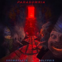 Purchase Snowbeasts & Solypsis - Parasomnia