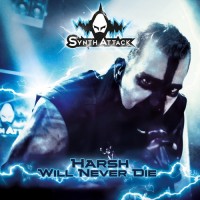 Purchase Synthattack - Harsh Will Never Die (MCD)