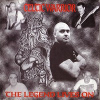 Purchase Celtic Warrior - The Legend Lives On