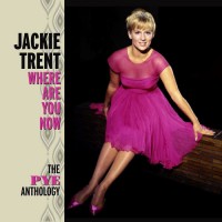 Purchase Jackie Trent - Where Are You Now: The Pye Anthology CD1