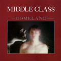 Buy Middle Class - Homeland (Vinyl) Mp3 Download