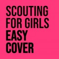 Buy Scouting For Girls - Easy Cover Mp3 Download