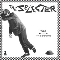 Purchase The Selecter - Too Much Pressure (Deluxe Edition) CD2