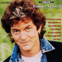 Purchase Rodney Crowell - Greatest Hits