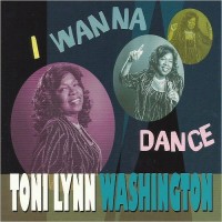 Purchase Toni Lynn Washington - I Wanna Dance
