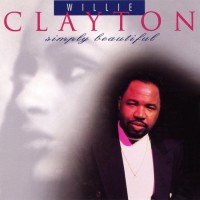 Purchase Willie Clayton - Simply Beautiful