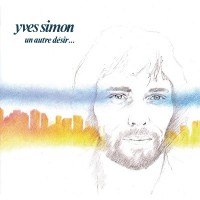 Purchase Yves Simon - Un Autre Desir (Vinyl)
