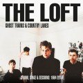 Buy The Loft - Ghost Trains & Country Lanes: Studio, Stage & Sessions 1984-2015 CD1 Mp3 Download