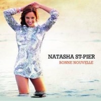 Purchase Natasha St-Pier - Bonne Nouvelle