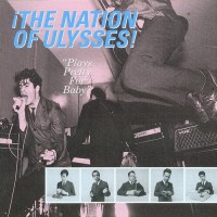 Purchase The Nation Of Ulysses - Plays Pretty For Baby