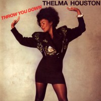 Purchase Thelma Houston - Throw You Down