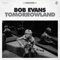 Purchase Bob Evans - Tomorrowland