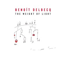 Purchase Benoit Delbecq - The Weight Of Light