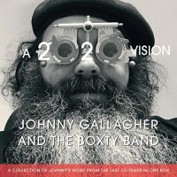 Purchase Johnny Gallagher And The Boxty Band - A 2020 Vision