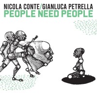 Purchase Nicola Conte & Gianluca Petrella - People Need People